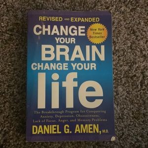 Book: Change Your Brain Change Your Life by: Daniel G Amen MD
